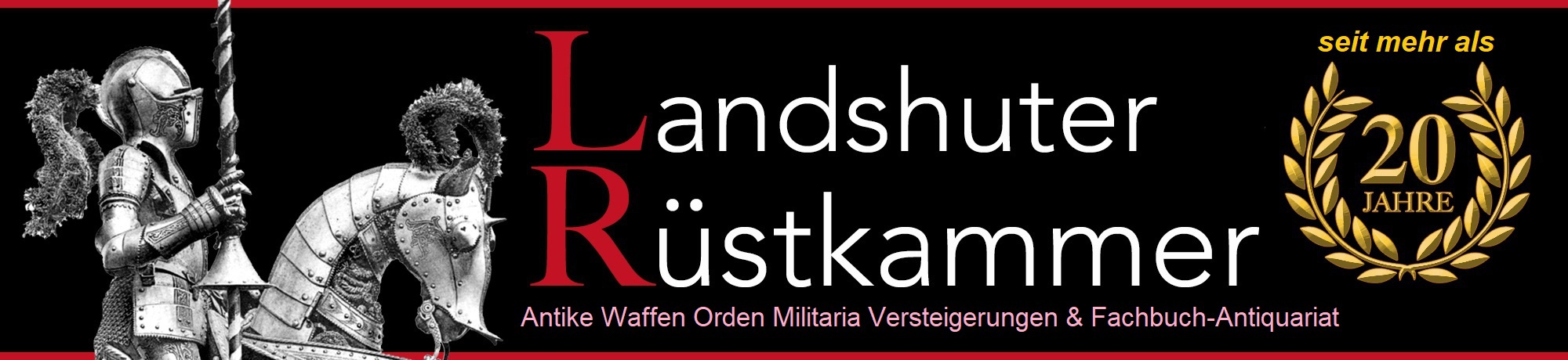 Internationale Auktionen Landshuter Ruestkammer Antike und moderne Waffen & Militaria